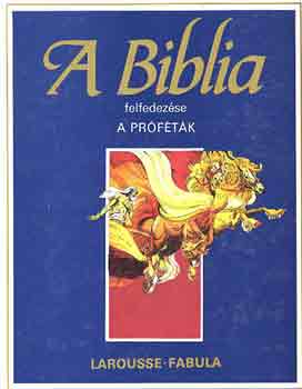 Dahler Étienne: A biblia felfedezése: A próféták antikvár