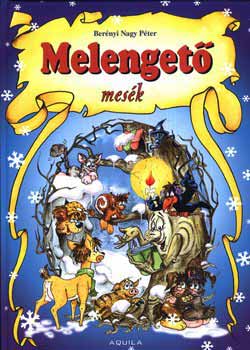 Berényi Nagy Péter: Melengető mesék antikvár