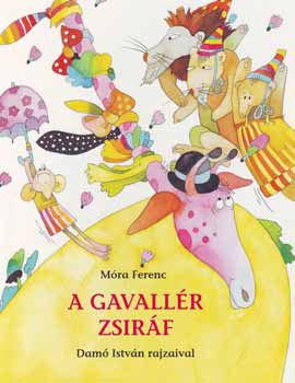 A gavallér zsiráf – Móra Ferenc