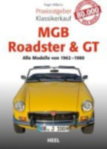 Williams, Roger: Praxisratgeber Klassikerkauf MGB Roadster & GT idegen