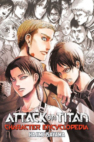 Isayama, Hajime: Attack on Titan Character Encyclopedia idegen