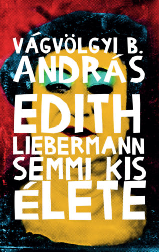 Edith Liebermann semmi kis élete akciós termékkép 1
