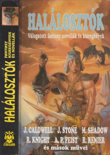 Caldwell- Stone- Feist- Renier: Halálosztók (Válogatott fantasy novellák és kisregények) antikvár