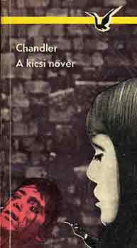 Raymond Chandler: A kicsi nővér antikvár
