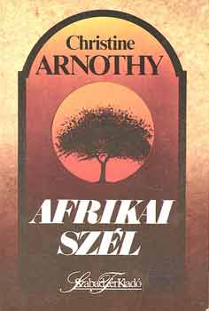Christine Arnothy: Afrikai szél antikvár