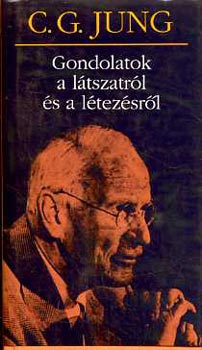 Jung C. G.: Gondolatok a látszatról és a létezésről antikvár