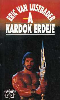 Eric Van Lustbader: A kardok erdeje antikvár