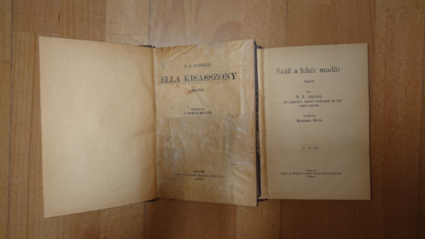B. S. Aldrich: 2 könyv korabeli kiadásban B. S. Aldrichtól: Száll a fehér madár, Ella kisasszony antikvár