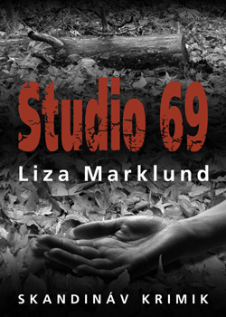Liza Marklund: Studio 69 antikvár