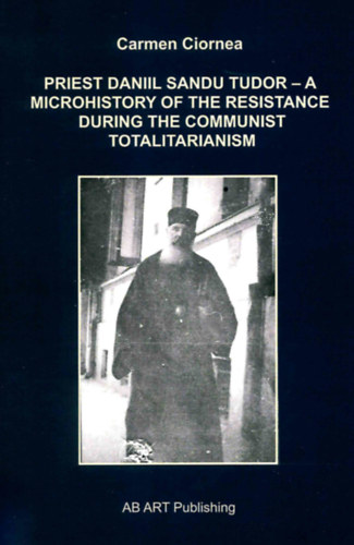Carmen Ciornea: Priest Daniil Sandu Tudor idegen