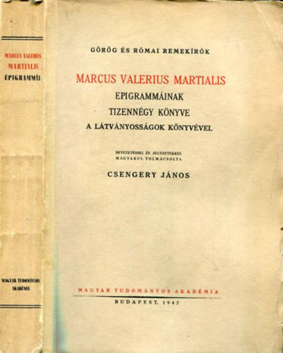 Marcus Valerius Martialis: Marcus Valerius Martialis epigrammáinak tizennégy könyve A látványosságok könyvével antikvár