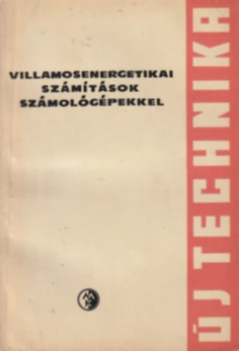 V. I. Goruskin: Villamosenergetikai számítások számológéppel antikvár