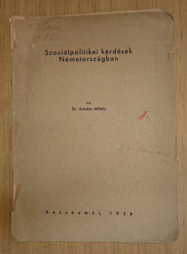 Dr. Kovács Mihály: Szociálpolitikai kérdések Németországban antikvár