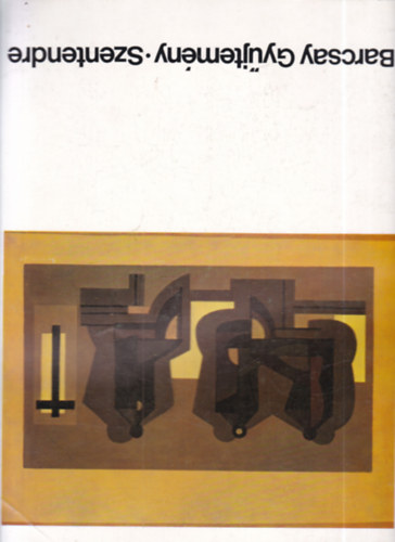 2 db. Barcsay kiállítási katalógus: Barcsay Jenő (1900-1988) festőművész emlékkiállítása + Barcsay Gyűjtemény - Szentendre antikvár