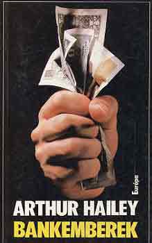 Arthur Hailey: Bankemberek antikvár