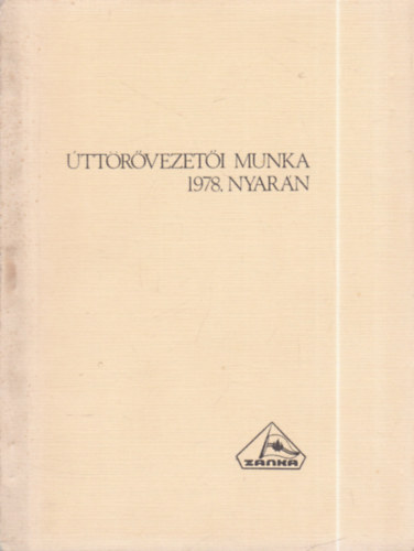 Úttörővezetői munka 1978 nyarán antikvár