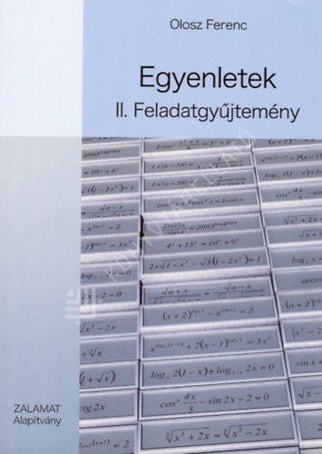 Olosz Ferenc: Egyenletek II. - Feladatgyűjtemény antikvár