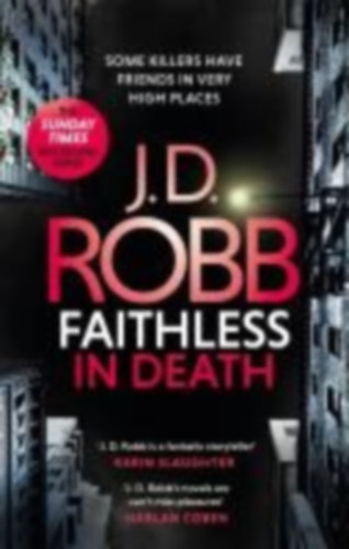 Robb, J. D. - Roberts, Nora: Faithless in Death idegen
