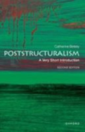 Belsey, Catherine: Poststructuralism: A Very Short Introduction idegen