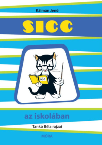Kálmán Jenő: Sicc az iskolában könyv