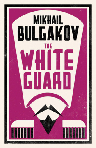 Bulgakov, Mikhail: The White Guard idegen