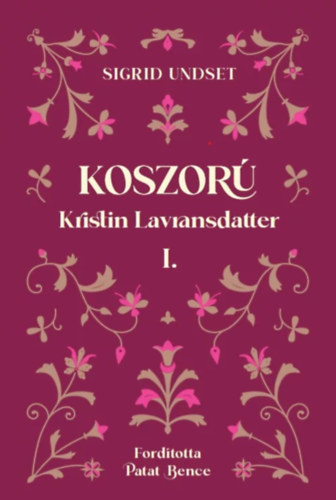 Sigrid Undset: Koszorú könyv