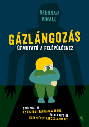 Deborah Vinall: Gázlángozás e-Könyv