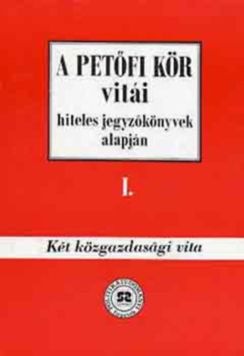 Bácski-Bohó-Hegedűs-Litván: A Petőfi Kör vitái I-II. antikvár