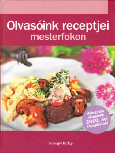 Nyemcsok László (szerk.): Olvasóink receptjei mesterfokon antikvár