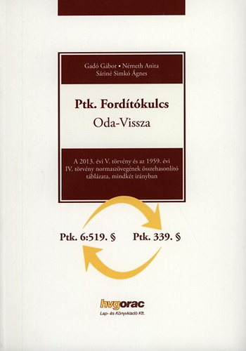 Gadó Gábor; Sáriné dr. Simkó Ágnes; Németh Anita: Ptk. Fordítókulcs antikvár