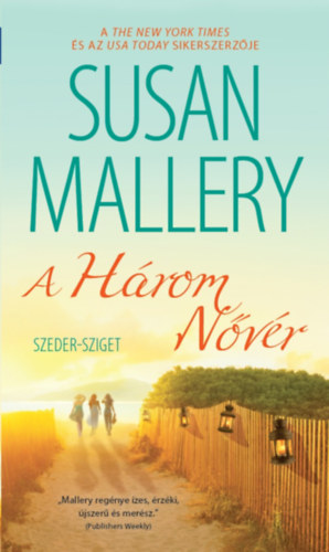 Susan Mallery: A három nővér