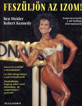 Weider, Ben-Kennedy, Robert: Feszüljön az izom! antikvár