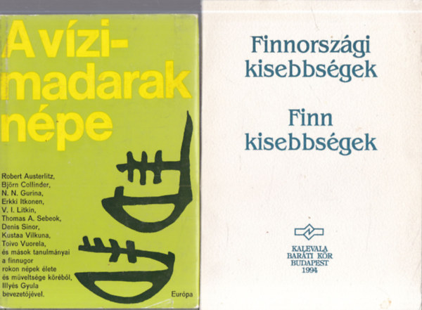 2 db. néprajz (A vízimadarak népe + Finnországi kisebbségek) antikvár