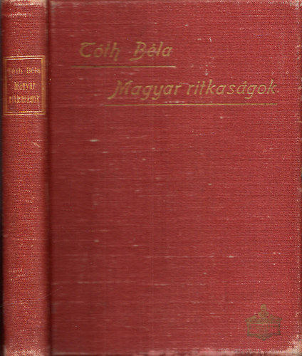 Tóth Béla: Magyar ritkaságok antikvár