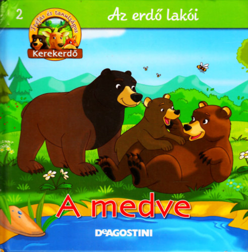 Feryal Kanbay, Stephan Gürtler: A medve (Az erdő lakói 2.) antikvár