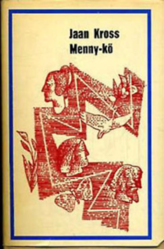 Jaan Kross: Menny-kő antikvár