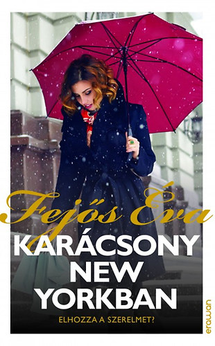 Fejős Éva: Karácsony New Yorkban könyv