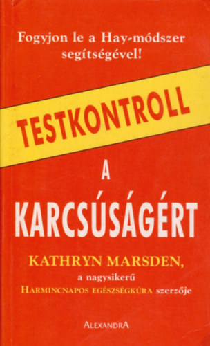 Kathryn Marsden: Testkontroll a karcsúságért antikvár