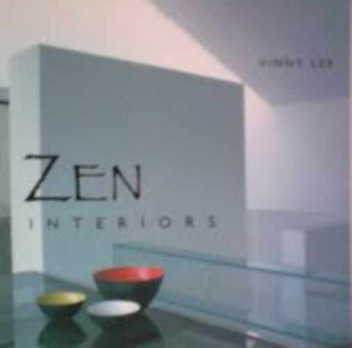 Vinny Lee: Zen Interiors antikvár