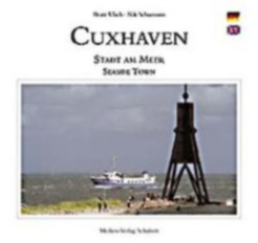 Schumann, Nik: Cuxhaven - Stadt am Meer idegen