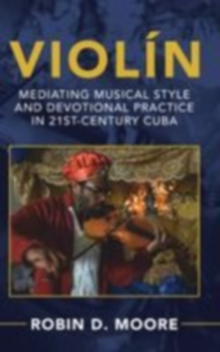 Moore, Robin D.: Violín idegen