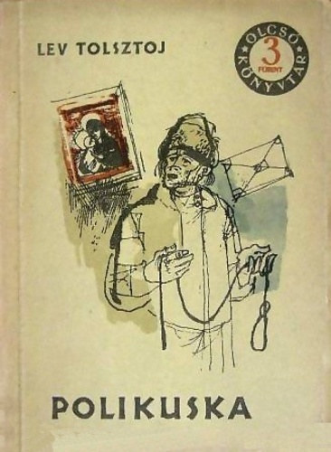 Lev Tolsztoj: Polikuska (olcsó könyvtár) antikvár