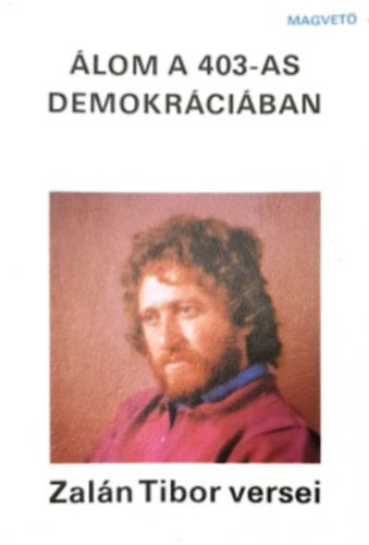 Zalán Tibor: Álom a 403-as demokráciában antikvár