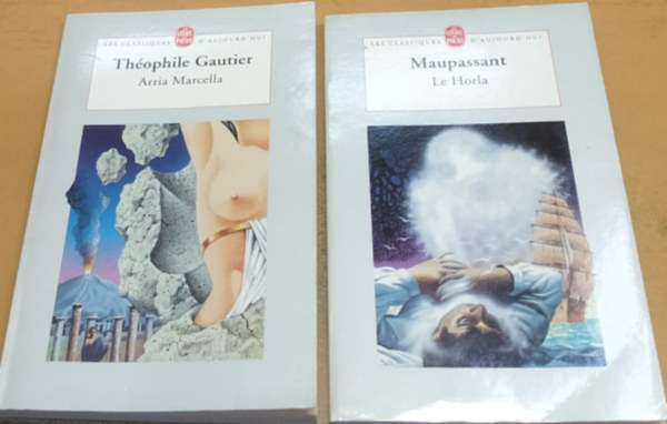 Maupassant, Théophile Gautier: 2 db Les Classiques D'Aujourd'Hui: Arria Marcella + Le Horla antikvár