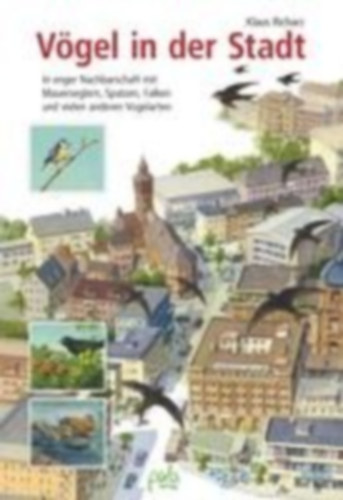 Richarz, Klaus: Vögel in der Stadt idegen