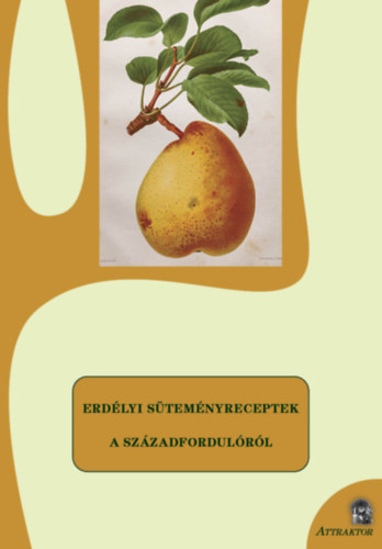 Erdélyi süteményreceptek a századfordulóról akciós termékkép 1