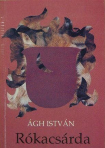 Ágh István: Rókacsárda antikvár