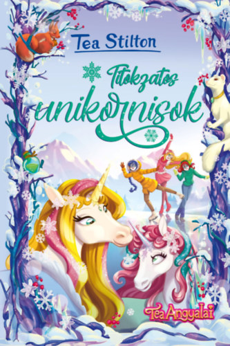 Tea Stilton: Titokzatos unikornisok könyv