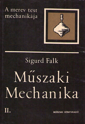Falk Sigurd: Műszaki mechanika II. antikvár