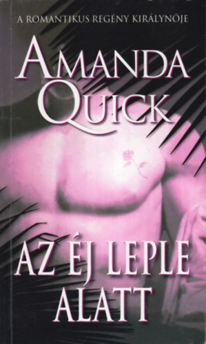 Amanda Quick: Az éj leple alatt antikvár